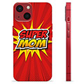 Custodia in TPU per iPhone 13 Mini - Super mamma